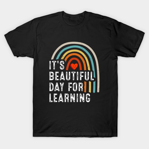 it's beautiful day for learning retro T-Shirt by eulaharsenault